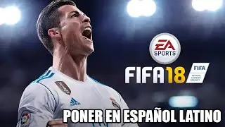 🐲PONER VOCES EN ESPA&Ntilde;OL LATINO FIFA 18 PC  🐲