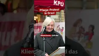 Pflege-Protest in Graz: KP&Ouml;-Klubobfrau geigt Landesregierung die Meinung!