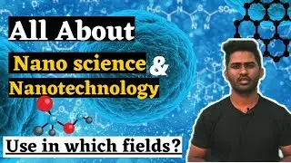 Nanoscience | Nanotechnology | Biotechnology | Application of Nanotechnology | Hindi (2021)