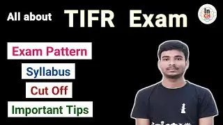 TIFR Exam || All about #TIFR || Exam Pattern || Syllabus || Cut off || Important #Tips