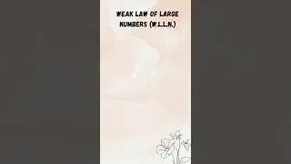 Weak Law Of Large Numbers | Statistics
