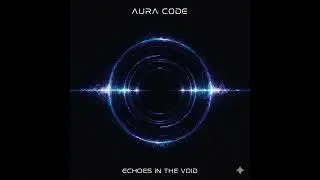 AURA CODE - ECHOES IN THE VOID (Original Mix) | Vocal Tech House