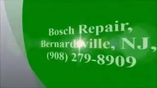 Bosch Repair, Bernardsville, NJ, (908) 279-8909
