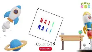 Nai Nai, Count to 10! | Fun Counting Song for Kids | Serene for Kids