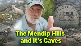 The Mendip Hills and it's Caves 