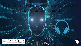 The Supra Intelligence  State - MAXIMIZE YOUR MEMORY/RAZOR FOCUS