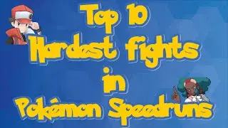 Top 10 hardest fights in Pok&eacute;mon Speedruns