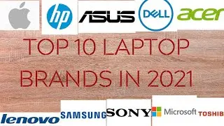 Top 10 Laptop Brands in 2021| Muhammed Sinan Tech |
