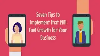 7 Ways to Fuel Business Growth
