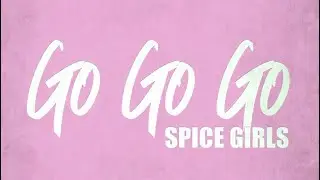 Spice Girls - Go Go Go (ai)