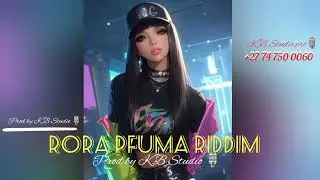 RORA PFUMA FULL RIDDIM INSTRUMENTAL prod by K.B Studio +27 74 750 0060