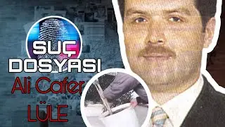 Suç Dosyası | Ali Cafer LÜLE | Saksı | Kriminal