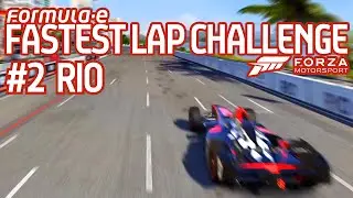 Forza Motorsport 6 Fastest Lap Challenge (#2 Rio) - Formula E