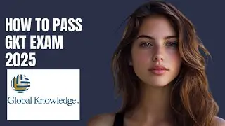 How to pass Global Knowledge Technologies (GKT) certification exam in 2025