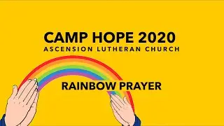 Camp Hope Prayers: Rainbow Prayer