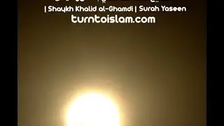Very Emotional - Translated - Surah Yaseen - Sheikh Khalid al-Ghamdi - Solar Eclipse Prayer -