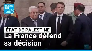 Reconnaissance de la Palestine : face aux critiques, la France d&eacute;fend sa d&eacute;cision &bull; FRANCE 24