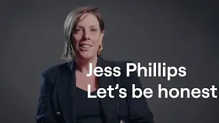 The system is broken: Jess Phillips on 'Let's be honest' (Part 2)