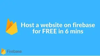 How to host a website on firebase for FREE (2021)