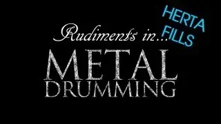 Rudiments in Metal Drumming - Herta Fills