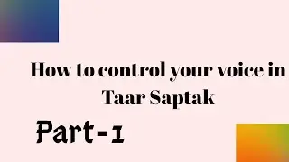 Taar saptak riyaz(higher octave)| How to riyaz Taar saptak by Class of Classics