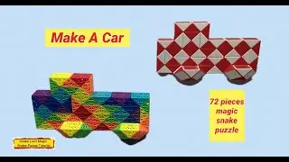 Make A Car - 72 Pieces Magic Snake Puzzle #snakelordmagicsnakepuzzletutorial