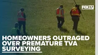 Cheatham County homeowners outraged after TVA surveys properties prior to project approval
