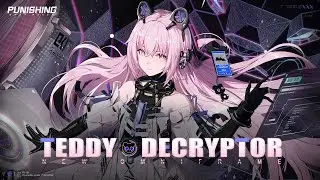 Punishing: Gray Raven | Teddy: Decryptor PV (JP Dubbed Ver.)