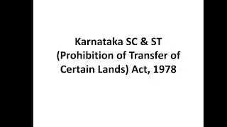 1 Aims and objects of Karnataka SC & ST (Prohibition of Transfer of Certain Lands) Act, 1978