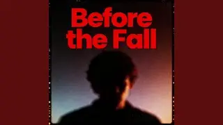 Before the Fall