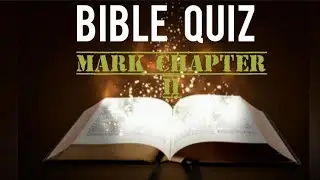 BIBLE QUIZ | MARK CHAPTER 11