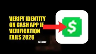 How To Verify Identity On Cash APP If Verification Fails 2026 (UPDATED GUIDE)