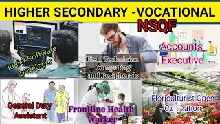 VHSE NSQF| Six course of Higher Secondary Vocational NSQF| New course in commerce Accounts Executive