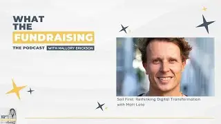 247: Soil First: Rethinking Digital Transformation with Matt Leta