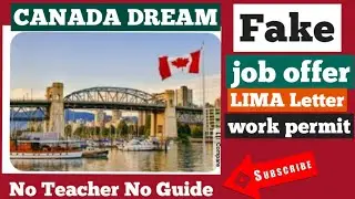 Canada fake job offer /LIMA letter and fake work permit.