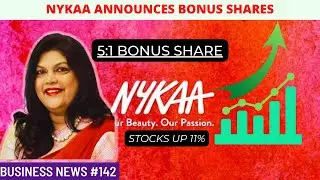 Nykaa Issues Bonus Share [5:1], Stocks Up By 11% | Nykaa Share News | FSN E-Commerce Ventures Bonus
