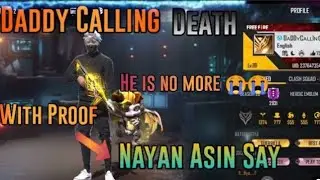 DADDY CALLING DEATH?ID?FF HIGHEST LEVEL ID?DEATH CAUSE?