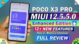 POCO X3 Pro MIUI 12.5.5.0 New Enhanced Edition Update Review | 12+ Features | Poco X3 Pro New Update