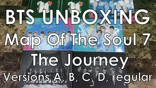 BTS Unboxing - Map of the Soul 7 The Journey versions A, B, C, D and Regular DVD Blu-Ray & Photobook