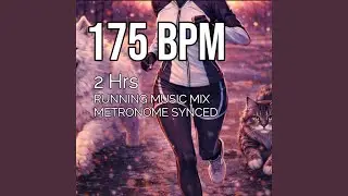 175 BPM Running Music Mix / 2 Hrs / Metronome Synced 011826
