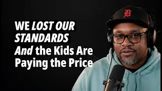 We Lost Our Standards — And the Kids Are Paying the Price