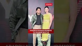 Shanaya Kapoor & Adarsh Gourav Gear Up For Their Upcoming Film 'Tu Yaa Main' | Screen