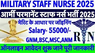 Army Staff Nurse Recruitment 2025|| Military Staff Nurse Vacancy 2025|| Nursing Officer Recruitment