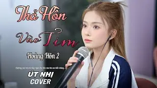 THẢ HỒN V&Agrave;O TIM (HO&Agrave;NG H&Ocirc;N 2) - KIỆT KxK | &Uacute;T NHỊ MINO COVER | Đường V&agrave;o Tim Anh Mấy Ngăn...