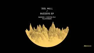 Joel Mull - Erector Pili (Original Mix)