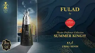 FULAD by NABEEL PERFUMES | Master Perfumer Collection | SUMMER KING ❤ | Urdu/Hindi
