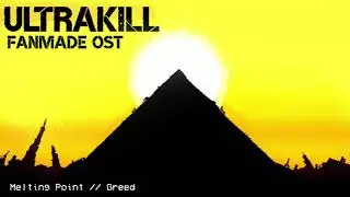ULTRAKILL GREED FAN OST - 
