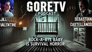 Rock-a-Bye Baby is Survival Horror 🎶💀 | GoreTV&rsquo;s Dark Nursery Rhymes