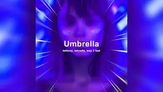 [1 HOUR] Umbrella (Techno Remix)