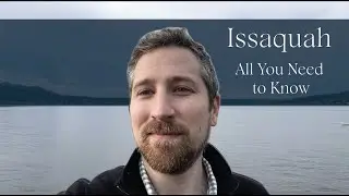 Living in Issaquah | Everything You Need to Know